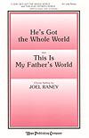 He's Got the Whole World-This is My Father's World